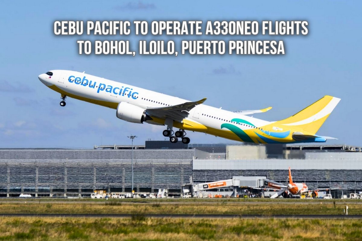 Cebu Pacific to Operate A330neo Flights to Bohol, Iloilo, Puerto Princesa